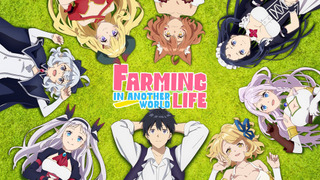 Anime Farming Life in Another World