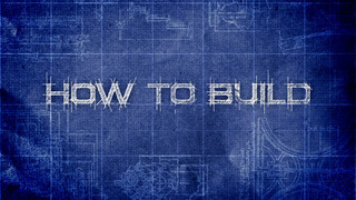 How to Build... season 1