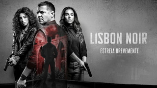 Сериал Лиссабонский нуар