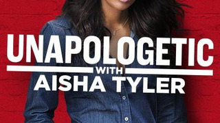 Unapologetic with Aisha Tyler сезон 1