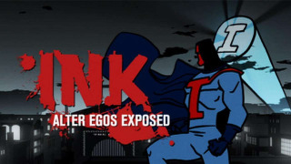 Ink! Alter Egos Exposed season 1