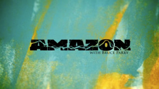 BBC: Амазонка с Брюсом Перри сезон 1