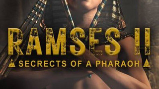 Сериал Ramsès II : Secrets d'un pharaon