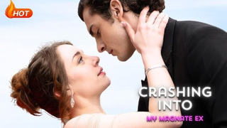 Сериал Crashing Into My Magnate Ex