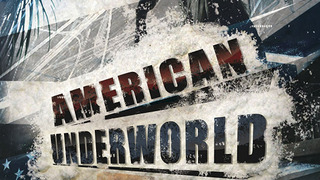 Show American Underworld