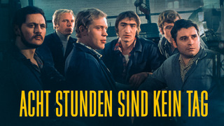 Show Acht Stunden sind kein Tag