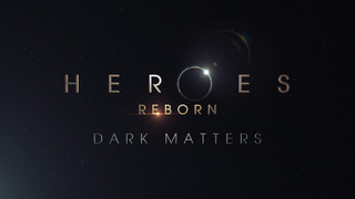 Heroes Reborn: Dark Matters season 1