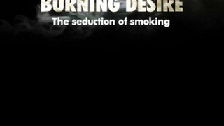 Burning Desire: The Seduction of Smoking season 1