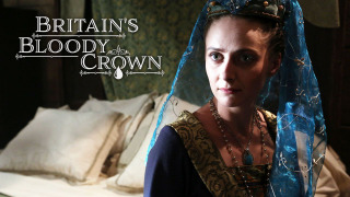 Show Britain's Bloody Crown
