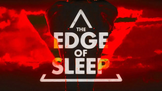 Show The Edge of Sleep