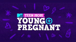 Сериал Teen Mom: Young + Pregnant