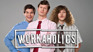 Show Workaholics