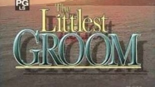 Сериал The Littlest Groom