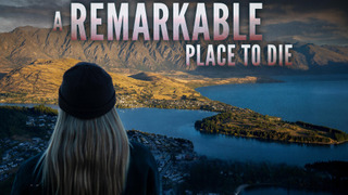 Show A Remarkable Place to Die