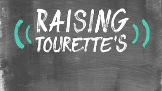Raising Tourette's сезон 1