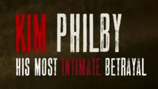 Kim Philby - His Most Intimate Betrayal сезон 1