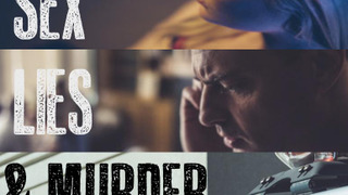 Сериал Sex, Lies & Murder