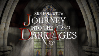 Ken Follett's Journey Into the Dark Ages season 1