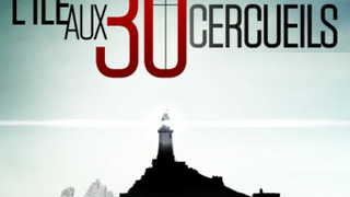 Show L'Île aux trente cercueils