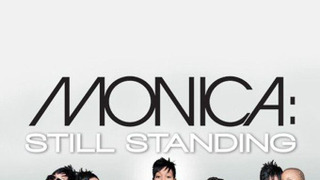 Monica: Still Standing сезон 1