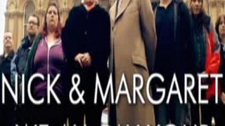 Nick and Margaret: We All Pay Your Benefits сезон 1