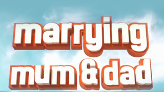 Marrying Mum and Dad season 2