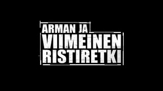 Сериал Arman ja viimeinen ristiretki