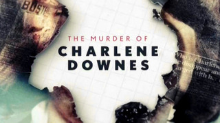 The Murder of Charlene Downes season 1