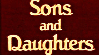 Сыновья и дочери сезон 1