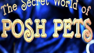 Сериал The Secret World of Posh Pets