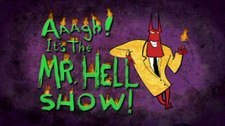 Show Aaagh! It's the Mr. Hell Show!