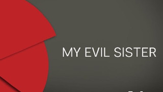 My Evil Sister сезон 1