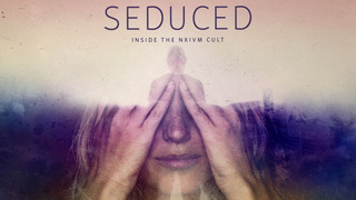 Seduced: Inside the NXIVM Cult season 1