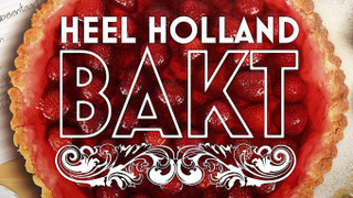 Show Heel Holland Bakt
