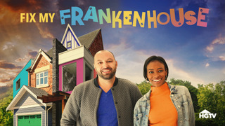 Сериал Fix My Frankenhouse