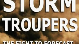Storm Troupers: The Fight to Forecast the Weather сезон 1