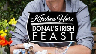 Kitchen Hero: Donal's Irish Feast сезон 1