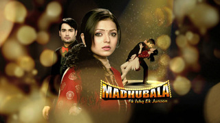 Show Madhubala - Ek Ishq Ek Junoon