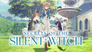 Anime Secrets of the Silent Witch