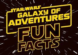 Star Wars: Galaxy of Adventures Fun Facts season 1