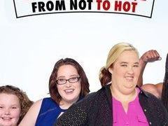 Сериал Mama June: From Not to Hot