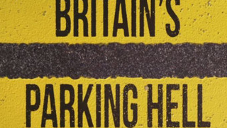 Britain's Parking Hell сезон 1
