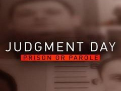 Judgment Day: Prison or Parole? season 1