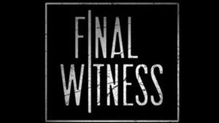 Final Witness сезон 1