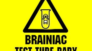 Brainiac's Test Tube Baby сезон 1
