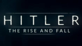 Hitler: The Rise and Fall season 1