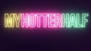 My Hotter Half season 1