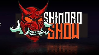 Show SHIMOROSHOW