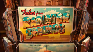Tales From Radiator Springs season 1