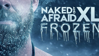 Show Naked and Afraid XL Frozen